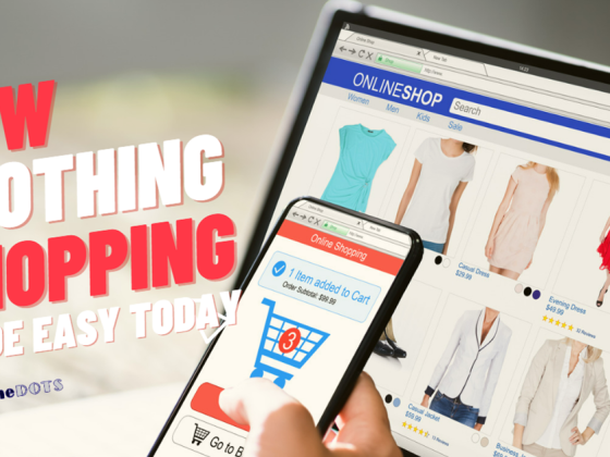 How Clothing Shopping Made Easy Today