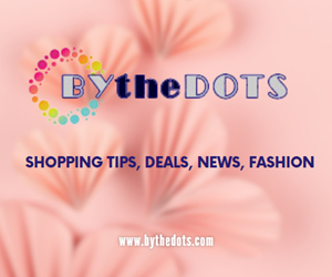 By The Dots: Your Home for Shopping tips, deals, news, fashion, and modern lifestyle is what you need.