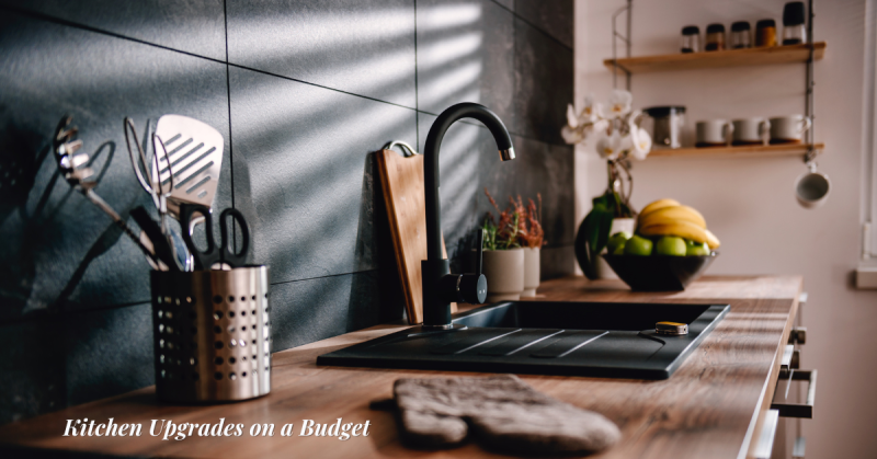 Kitchen Upgrades on a Budget